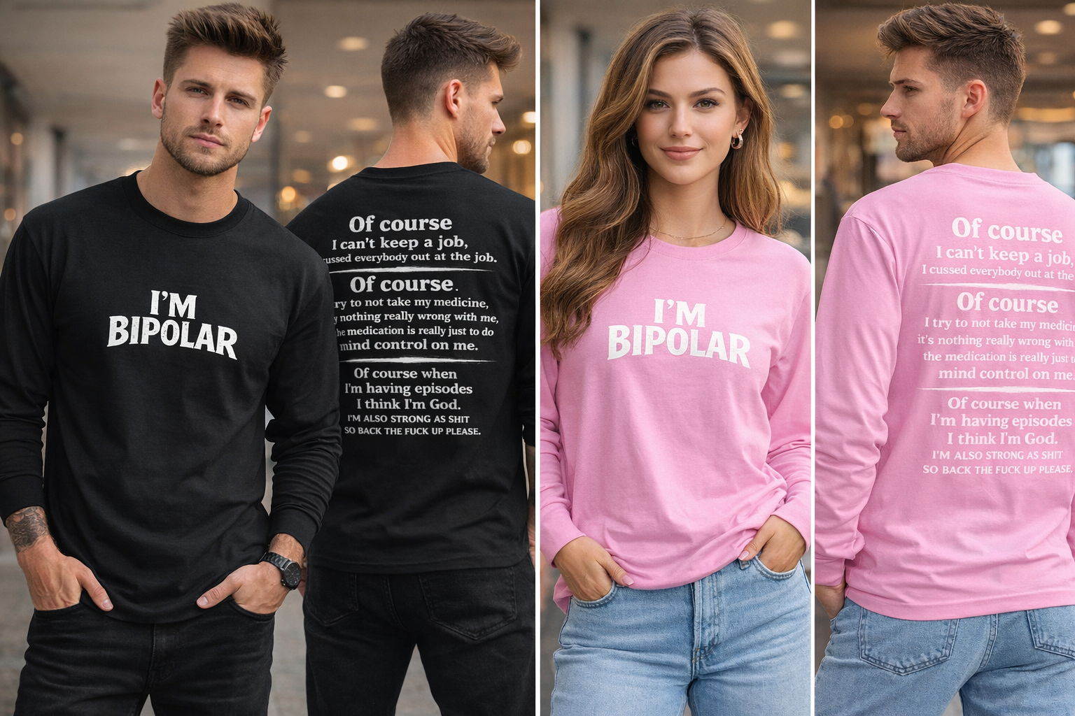 Im Bipolar - Long Sleeve Shirt